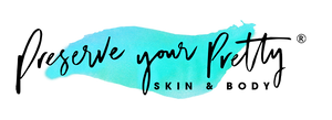 Preserve Your Pretty Skin &amp; Body